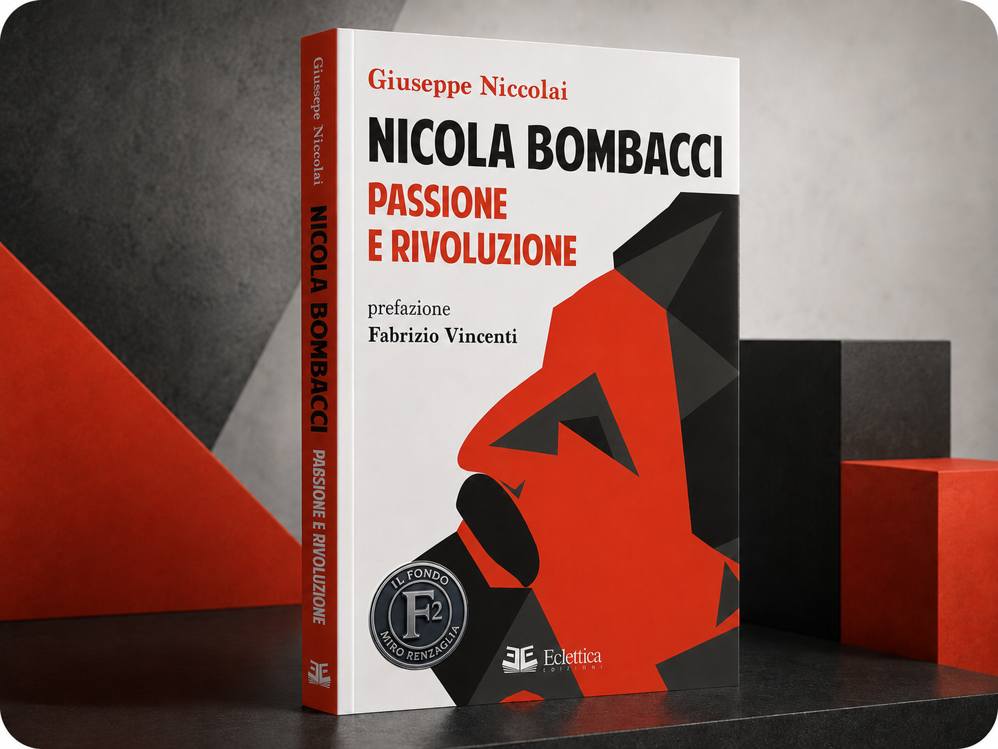 NICOLA BOMBACCI. PASSIONE E RIVOLUZIONE -  un libro di Giuseppe Niccolai