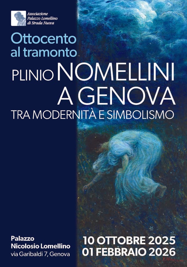 PLINIO NOMELLINI, DALLE LOTTE ANARCHICHE AI PAESAGGI MARITTIMI. Impegno e disimpegno di un artista, in una mostra a Genova