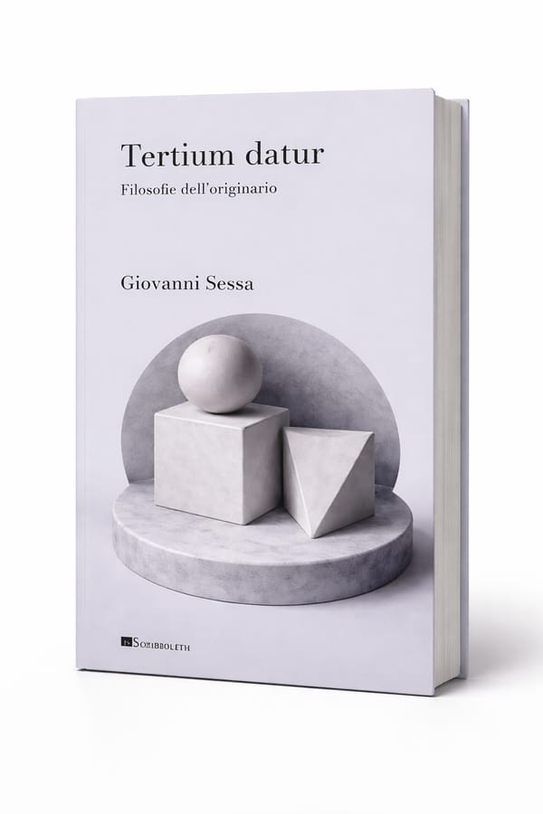 TERTIUM DATUR. FILOSOFIE  DELL’ORIGINARIO - un libro di Giovanni Sessa